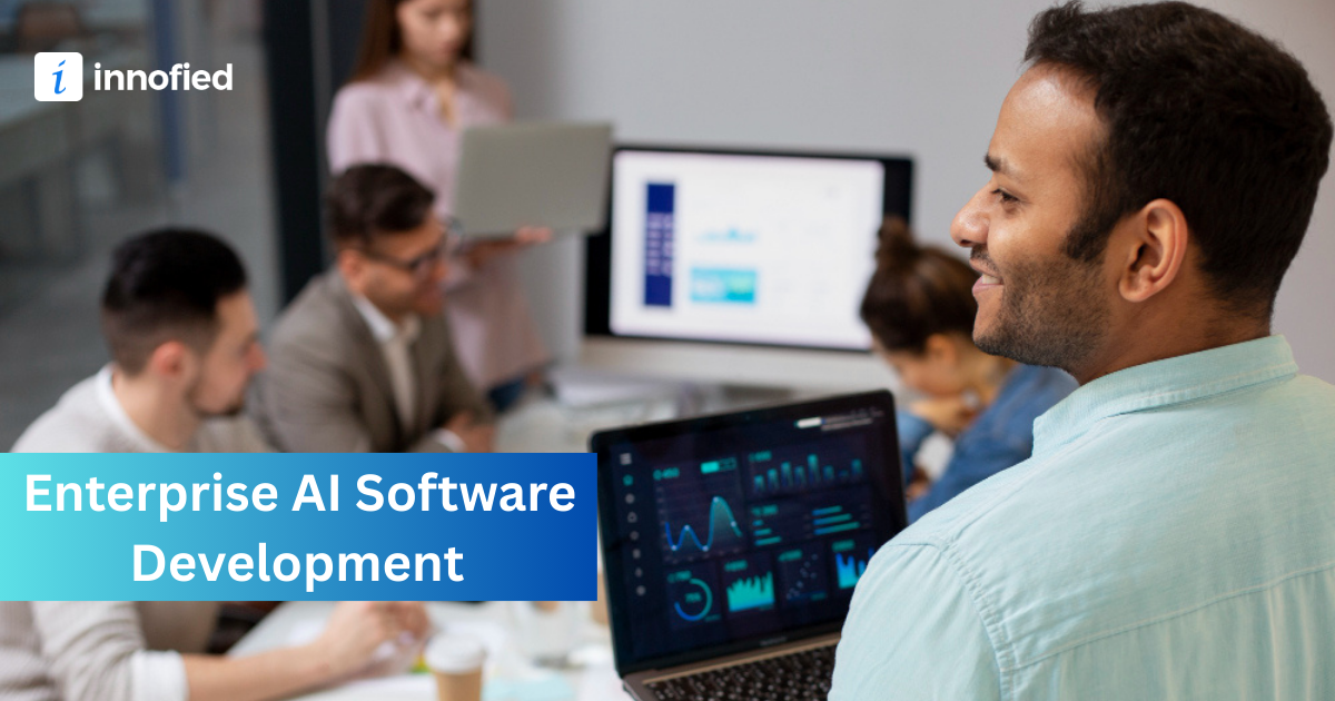 Enterprise AI Software Development Solves Real-World Problems
